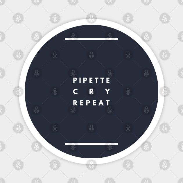 Pipette Cry Repeat Magnet by splode